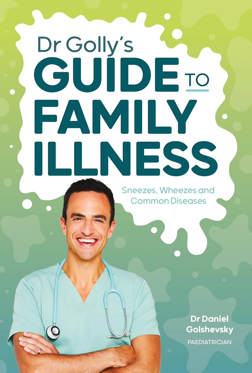 Dr Golly's Guide to Family Illness